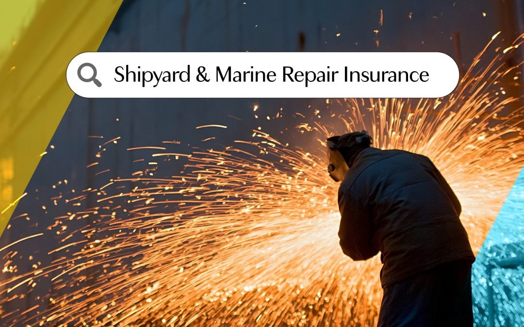 Shipyard & Marine Repair Insurance On The Gulf Coast